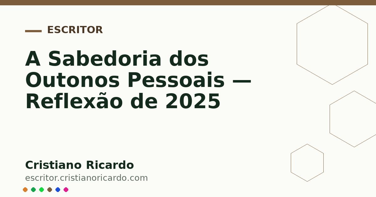 Card OG automático: A Sabedoria dos Outonos Pessoais — Reflexão de 2025