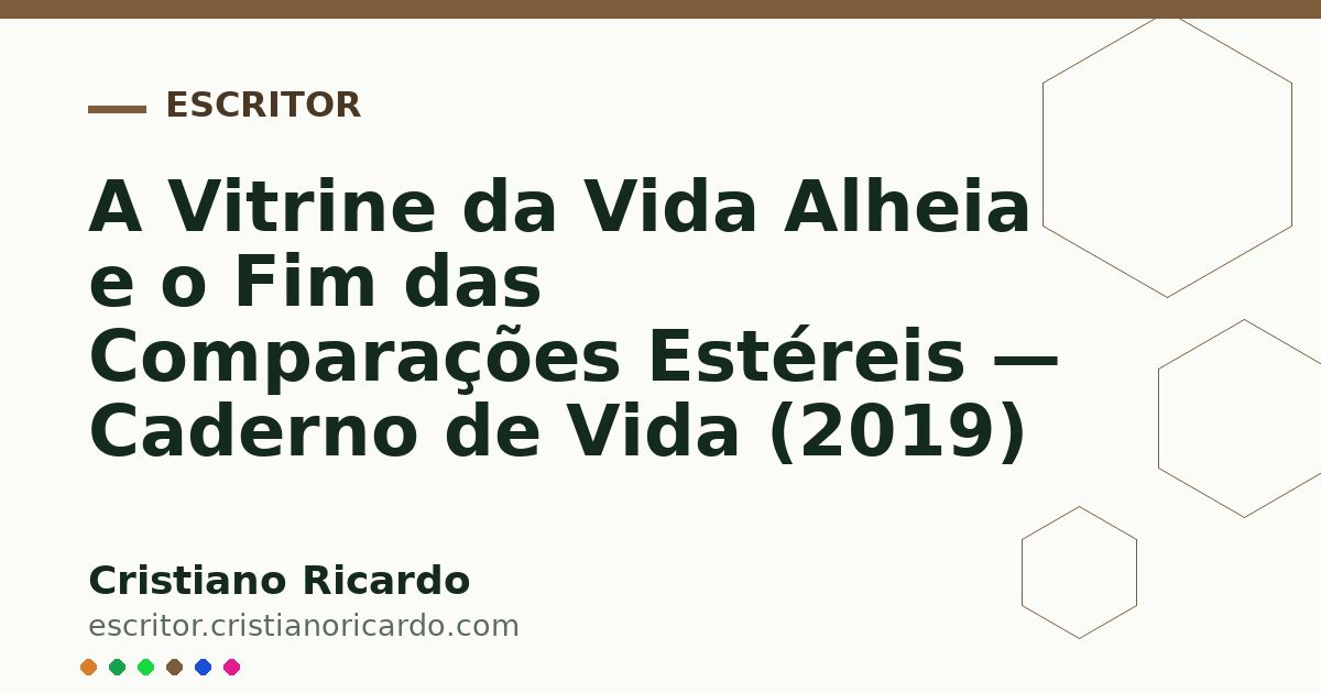 Card OG automático: A Vitrine da Vida Alheia e o Fim das Comparações Estéreis — Caderno de Vida (2019)