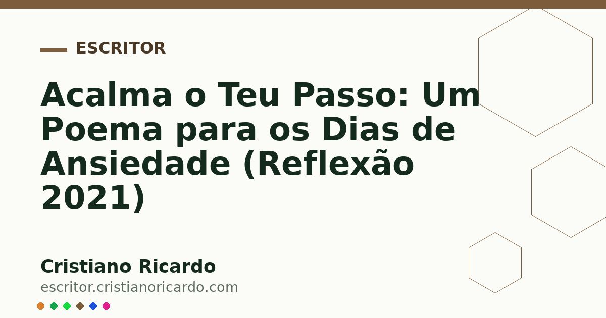 Card OG automático: Acalma o Teu Passo: Um Poema para os Dias de Ansiedade (Reflexão 2021)