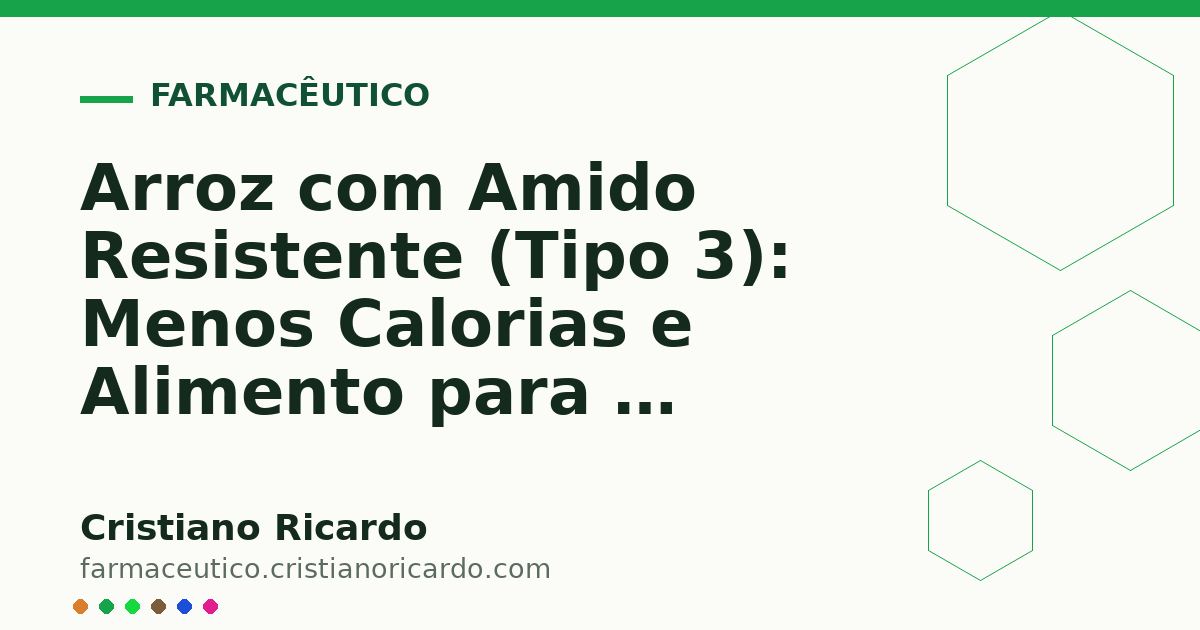 Card OG automático: Arroz com Amido Resistente (Tipo 3): Menos Calorias e Alimento para a Microbiota (Edição Funcional 2021)