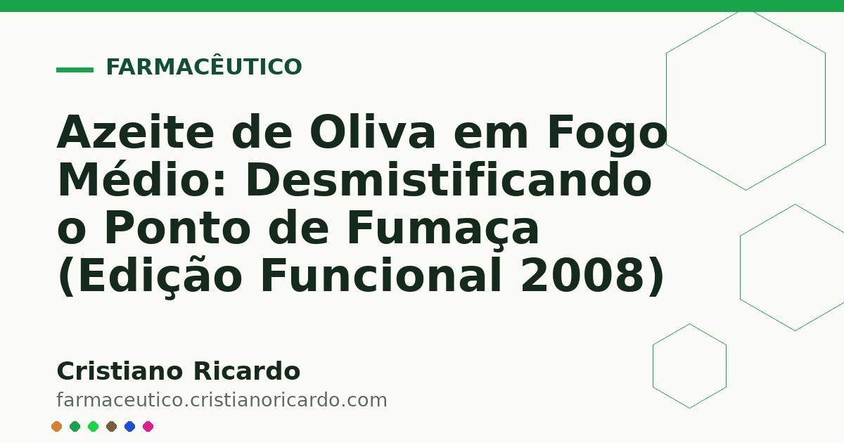 Card OG automático: Azeite de Oliva em Fogo Médio: Desmistificando o Ponto de Fumaça (Edição Funcional 2008)