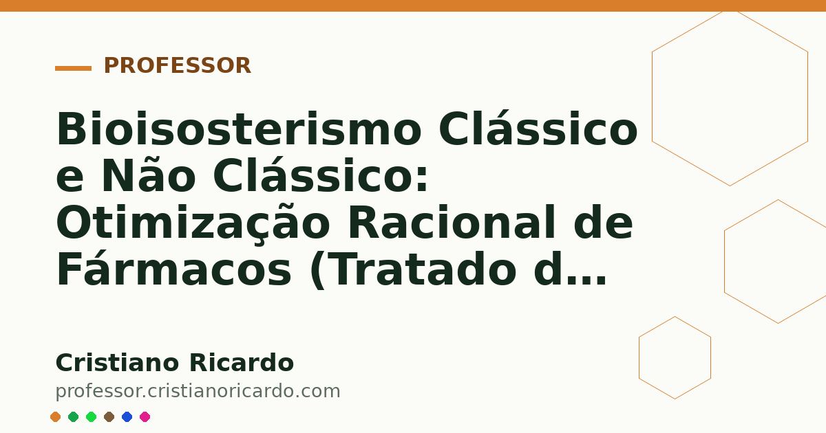 Card OG automático: Bioisosterismo Clássico e Não Clássico: Otimização Racional de Fármacos (Tratado de Química Farmacêutica 2015)