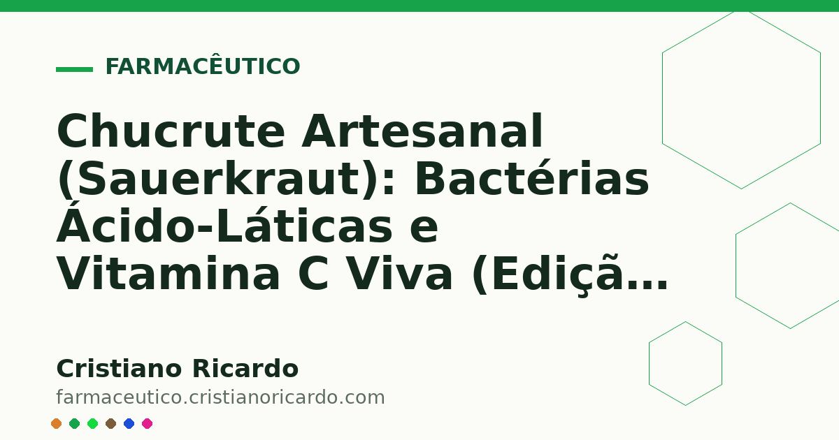 Card OG automático: Chucrute Artesanal (Sauerkraut): Bactérias Ácido-Láticas e Vitamina C Viva (Edição Funcional 2020)