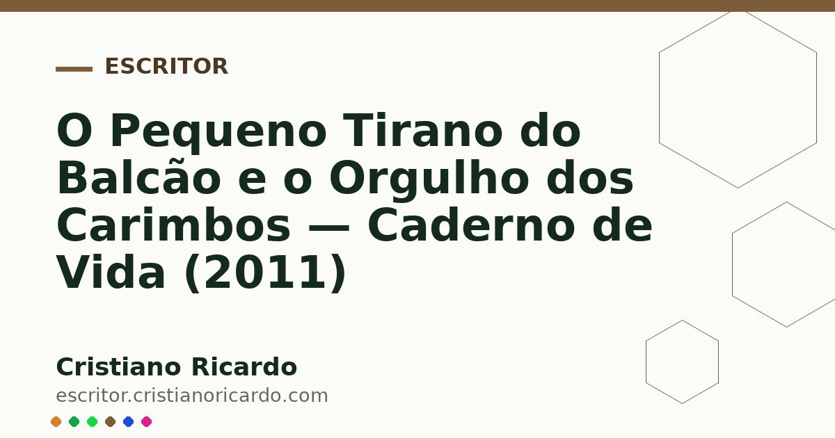 Card OG automático: O Pequeno Tirano do Balcão e o Orgulho dos Carimbos — Caderno de Vida (2011)