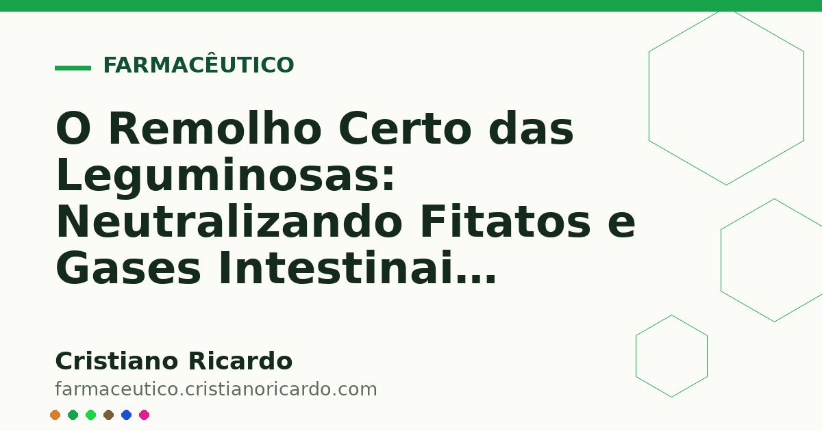 Card OG automático: O Remolho Certo das Leguminosas: Neutralizando Fitatos e Gases Intestinais (Edição Funcional 2011)