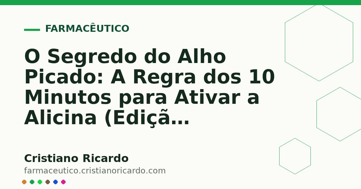 Card OG automático: O Segredo do Alho Picado: A Regra dos 10 Minutos para Ativar a Alicina (Edição Funcional 2023)