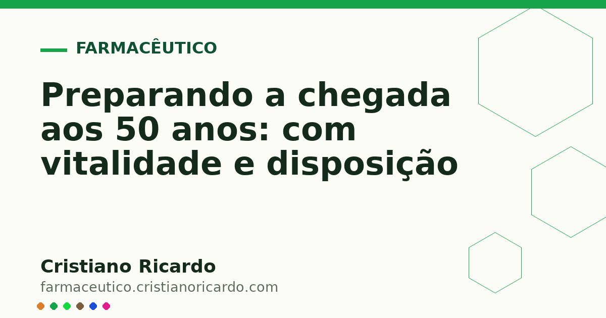 Card OG automático: Preparando a chegada aos 50 anos: com vitalidade e disposição
