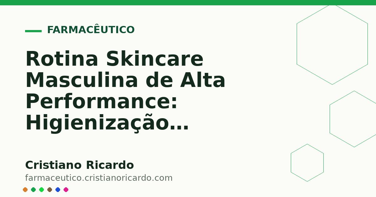Card OG automático: Rotina Skincare Masculina de Alta Performance: Higienização, Retinoides e Fotoproteção Fluida (Tratado de Estética Masculina 2026)