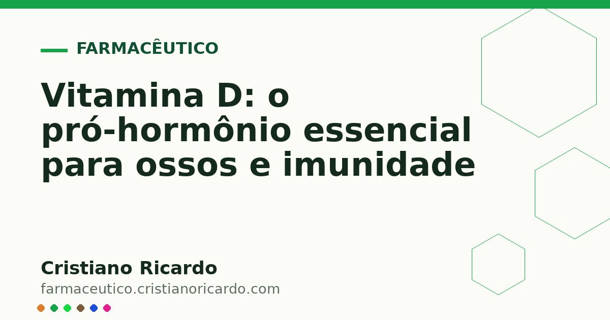 Card OG automático: Vitamina D: o pró-hormônio essencial para ossos e imunidade